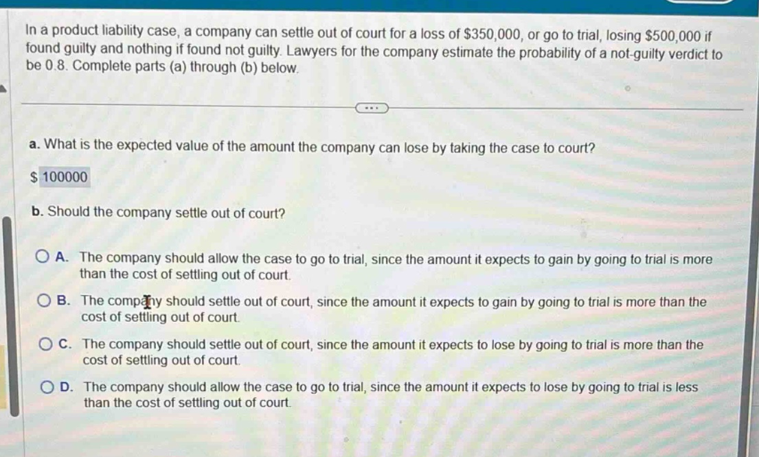 in a product liability case, a company can settle out of court for a lo…