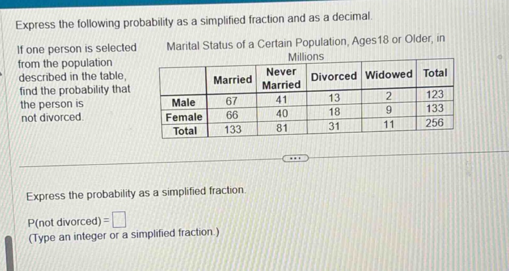 express the following probability as a simplified fraction and as a dec…