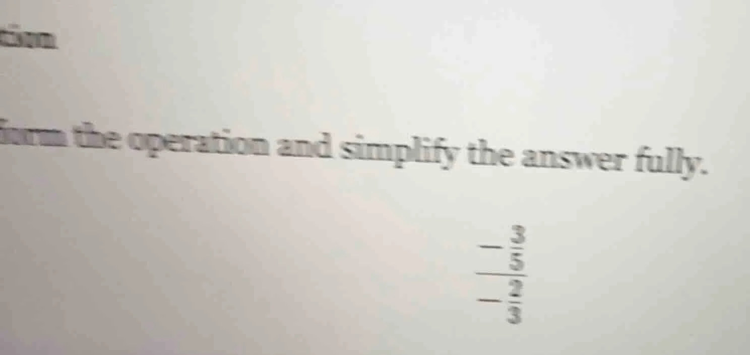 form the operation and simplify the answer fully. \\(\\dfrac{ - \\dfrac…