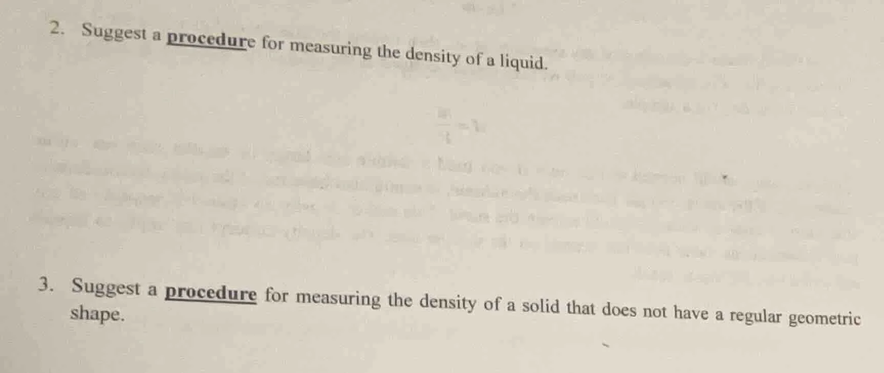 2. suggest a procedure for measuring the density of a liquid. 3. sugges…