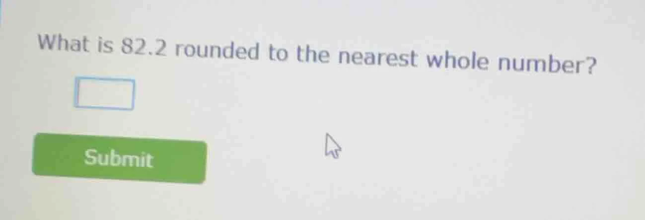 what is 82.2 rounded to the nearest whole number?