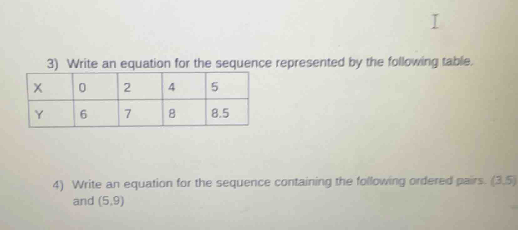 3) write an equation for the sequence represented by the following tabl…