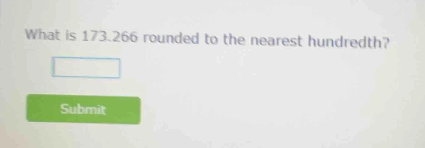 what is 173.266 rounded to the nearest hundredth?