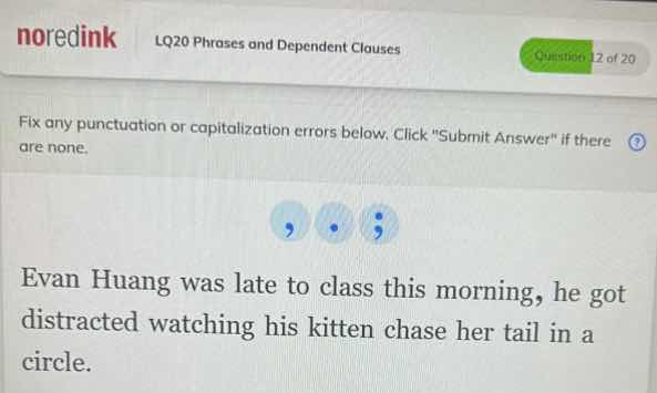 fix any punctuation or capitalization errors below. click \submit answe…