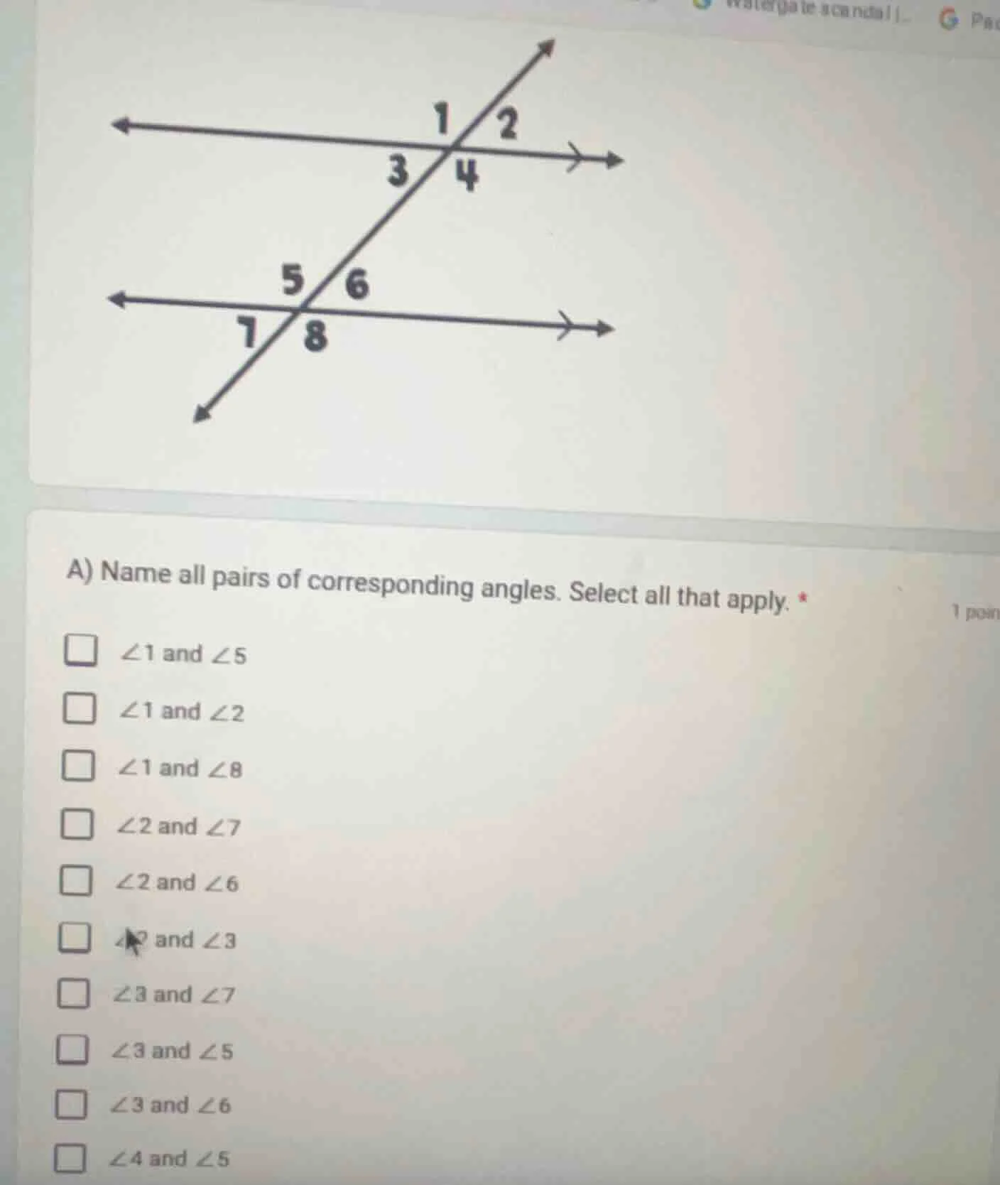 a) name all pairs of corresponding angles. select all that apply. * 1 p…