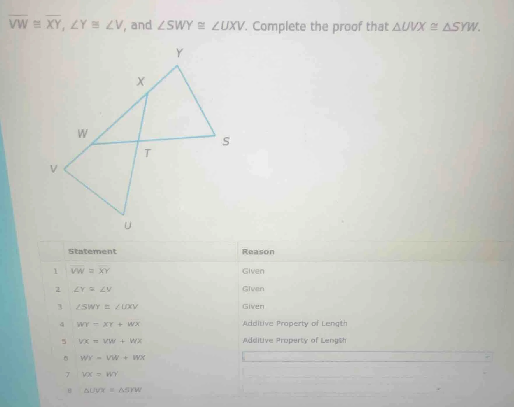 $overline{vw} cong overline{xy}$, $angle y cong angle v$, and $angle sw…