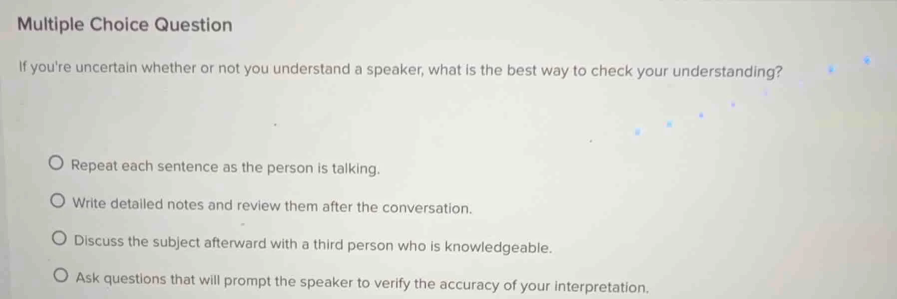multiple choice question if youre uncertain whether or not you understa…