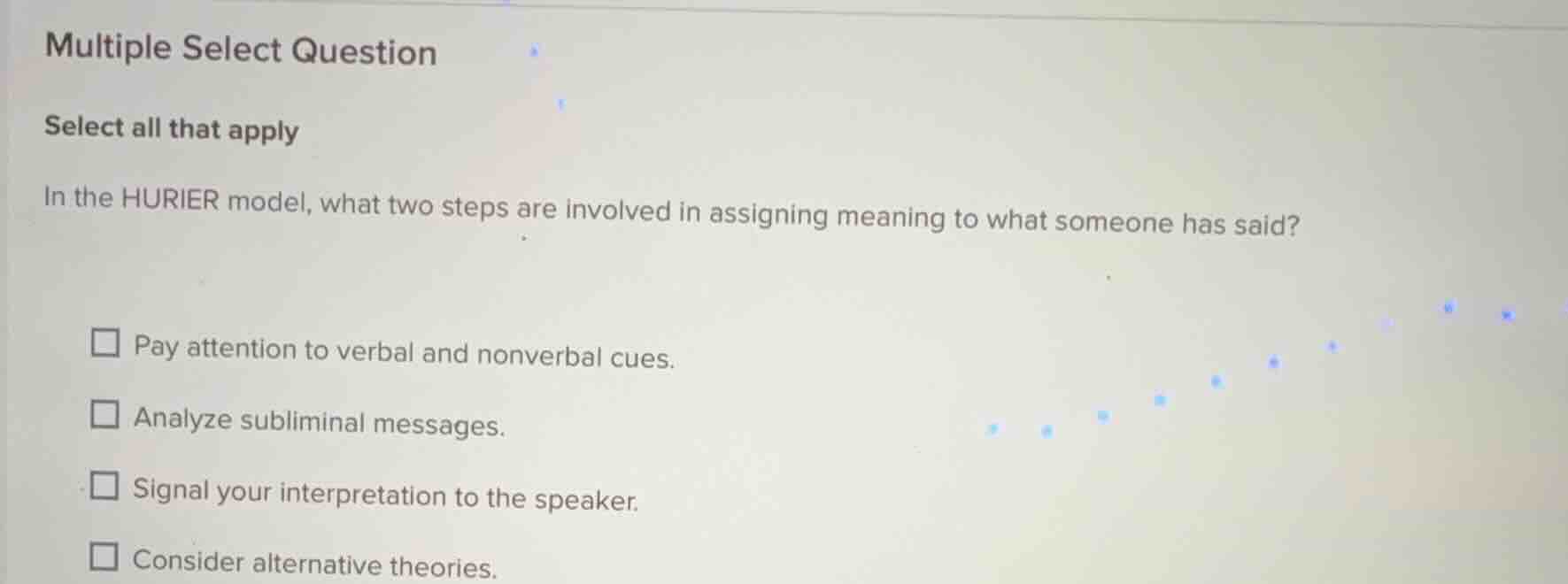 multiple select question select all that apply in the hurier model, wha…
