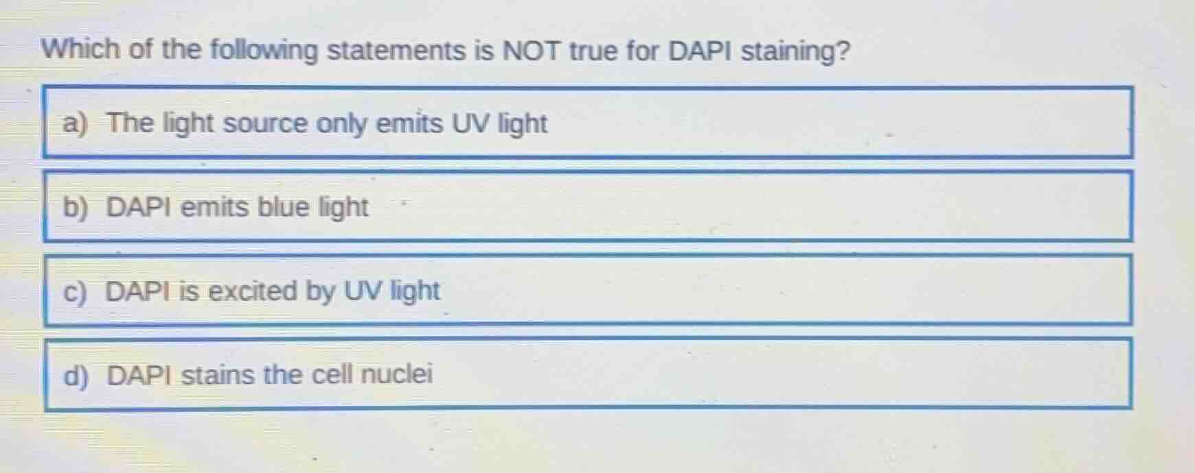 which of the following statements is not true for dapi staining? a) the…