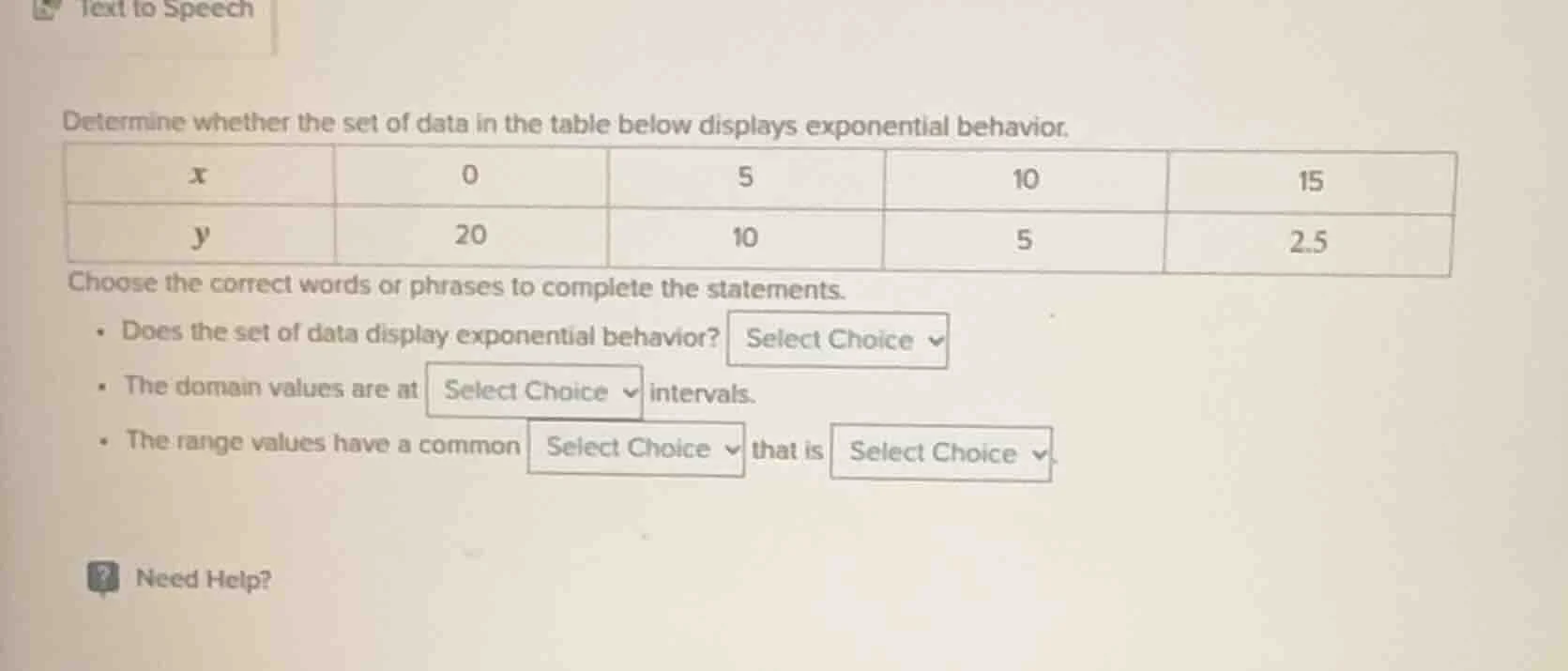 determine whether the set of data in the table below displays exponenti…