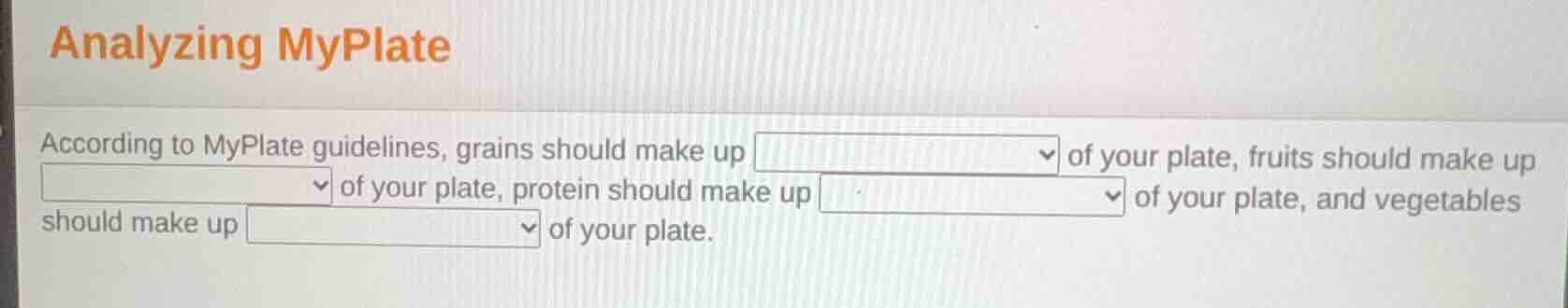 analyzing myplate according to myplate guidelines, grains should make u…