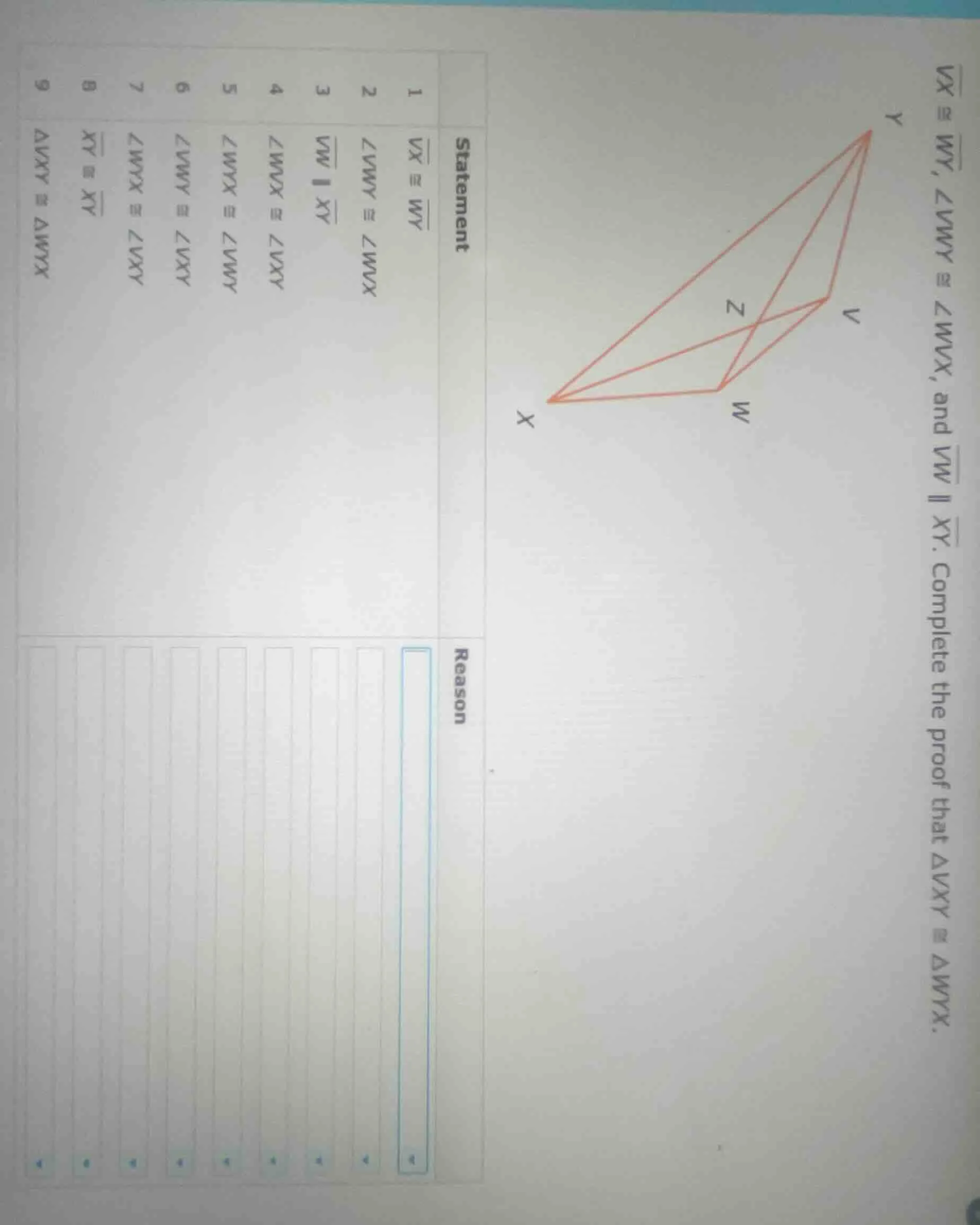 $overline{vx} cong overline{wy}$, $angle wmy cong angle wmx$, and $over…
