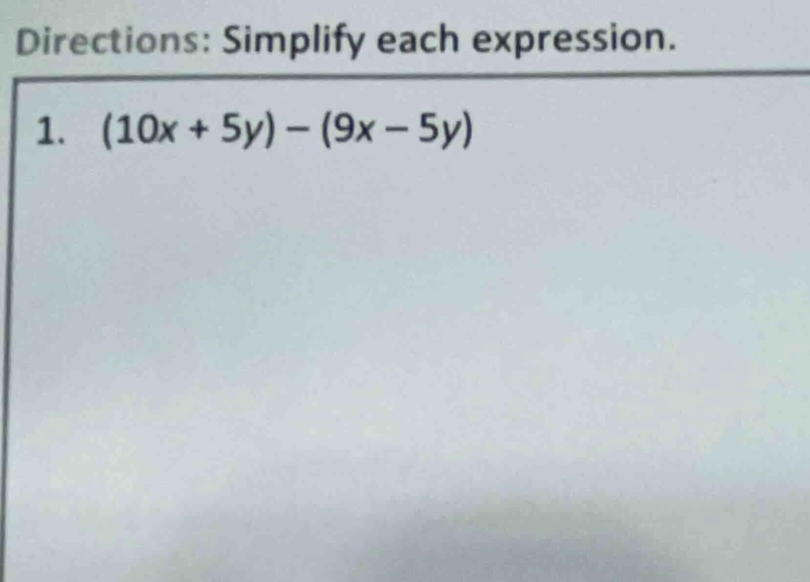 directions: simplify each expression. 1. \\((10x + 5y) - (9x - 5y)\\)
