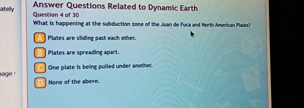 answer questions related to dynamic earth question 4 of 30 what is happ…