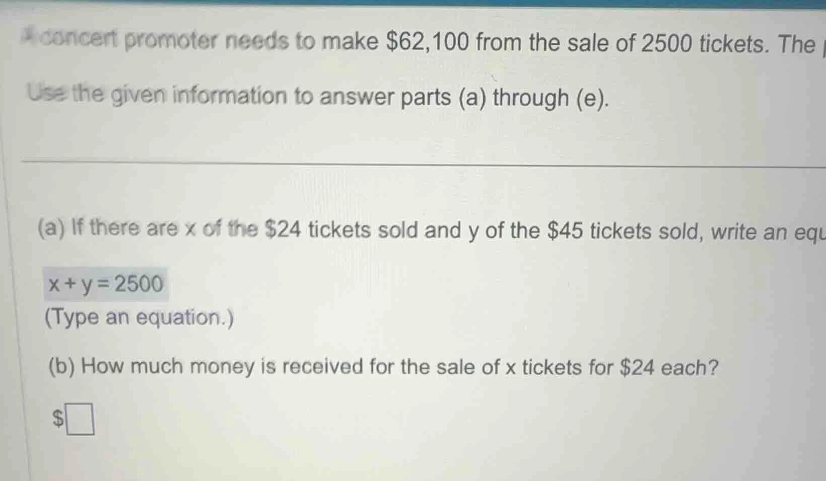 a concert promoter needs to make $62,100 from the sale of 2500 tickets.…