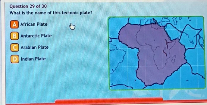 question 29 of 30 what is the name of this tectonic plate? a african pl…