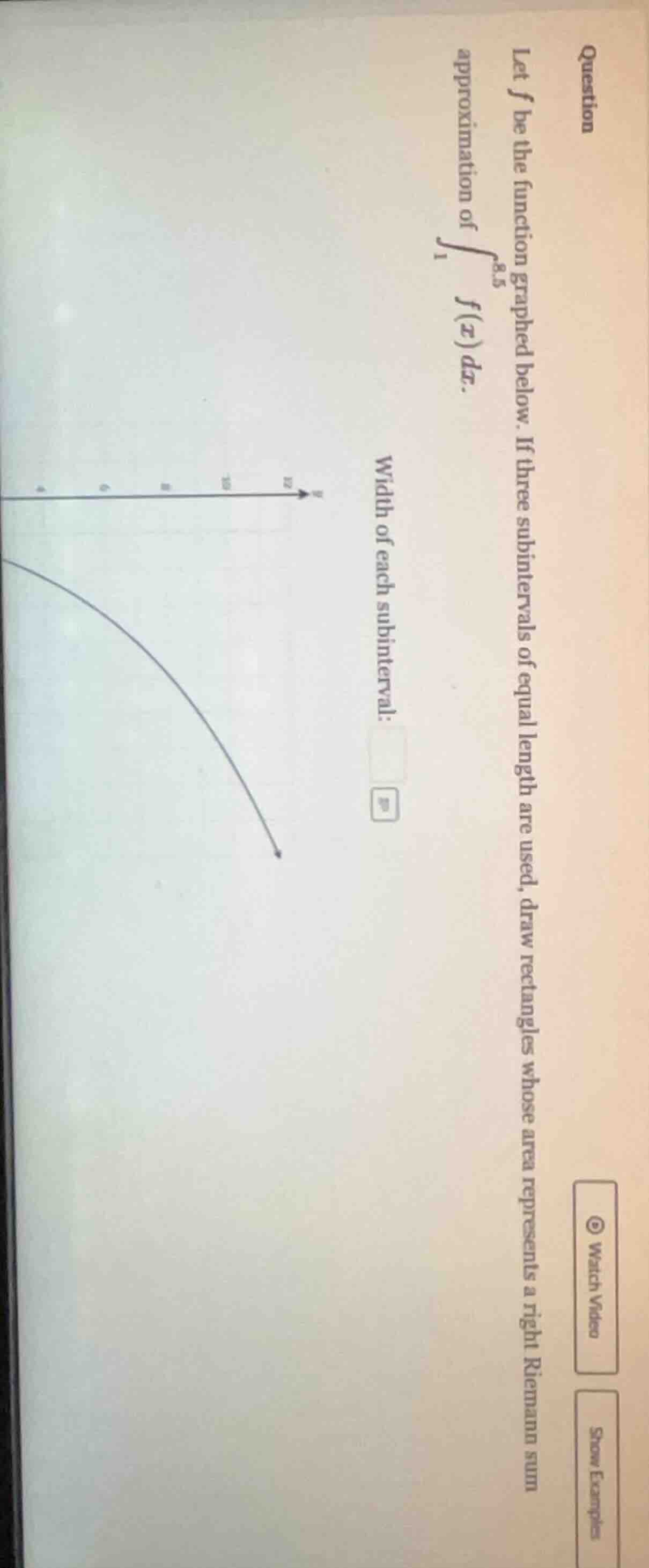 question let f be the function graphed below. if three subintervals of …