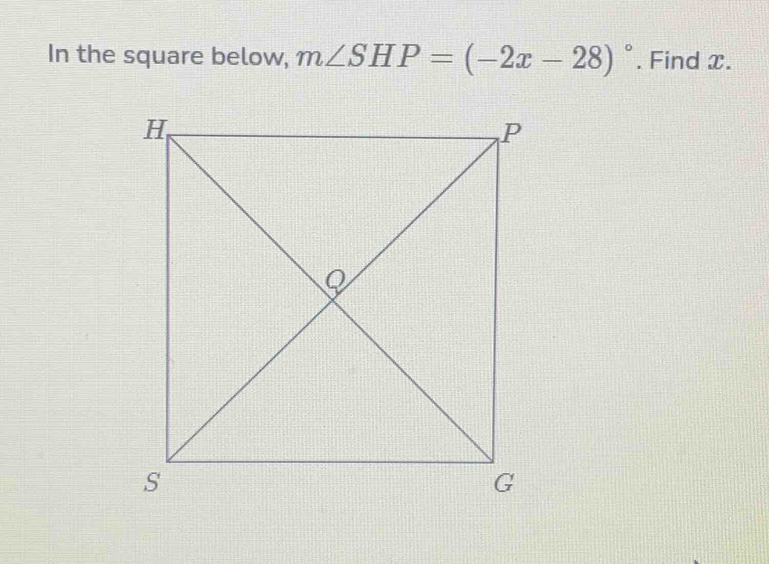 in the square below, $m\\angle shp = (-2x - 28) ^\\circ$. find $x$.