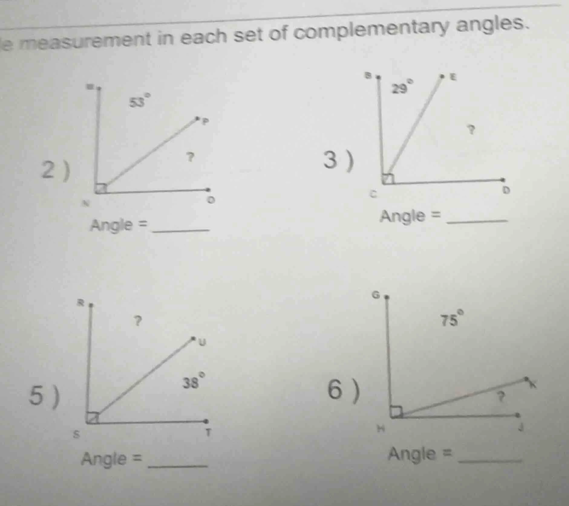 measurement in each set of complementary angles. 2 ) angle = ______ 3 )…
