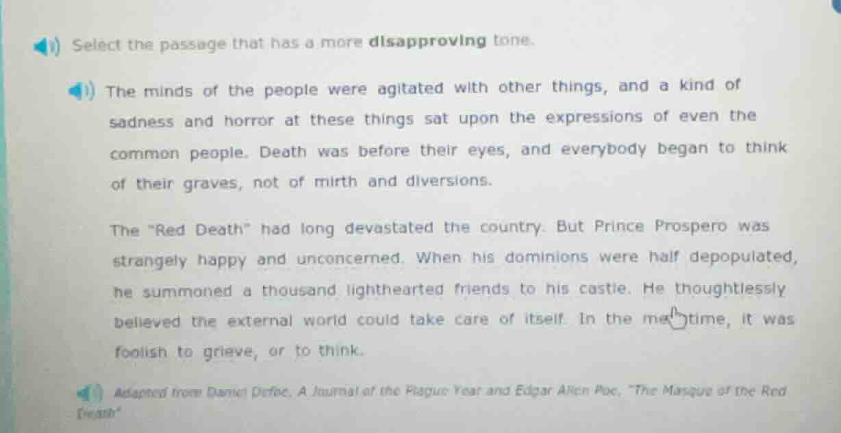 select the passage that has a more disapproving tone. the minds of the …