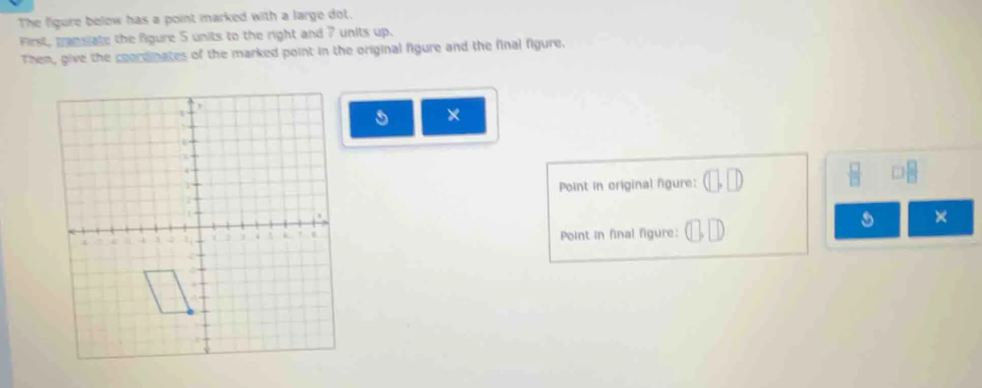 the figure below has a point marked with a large dot. first, translate …