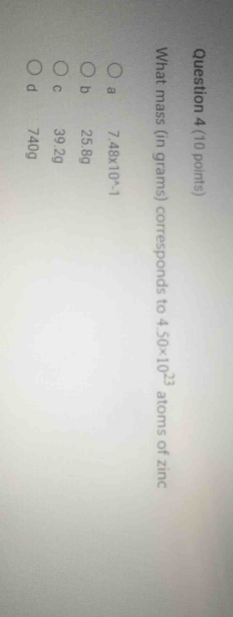 question 4 (10 points) what mass (in grams) corresponds to 4.50×10²³ at…