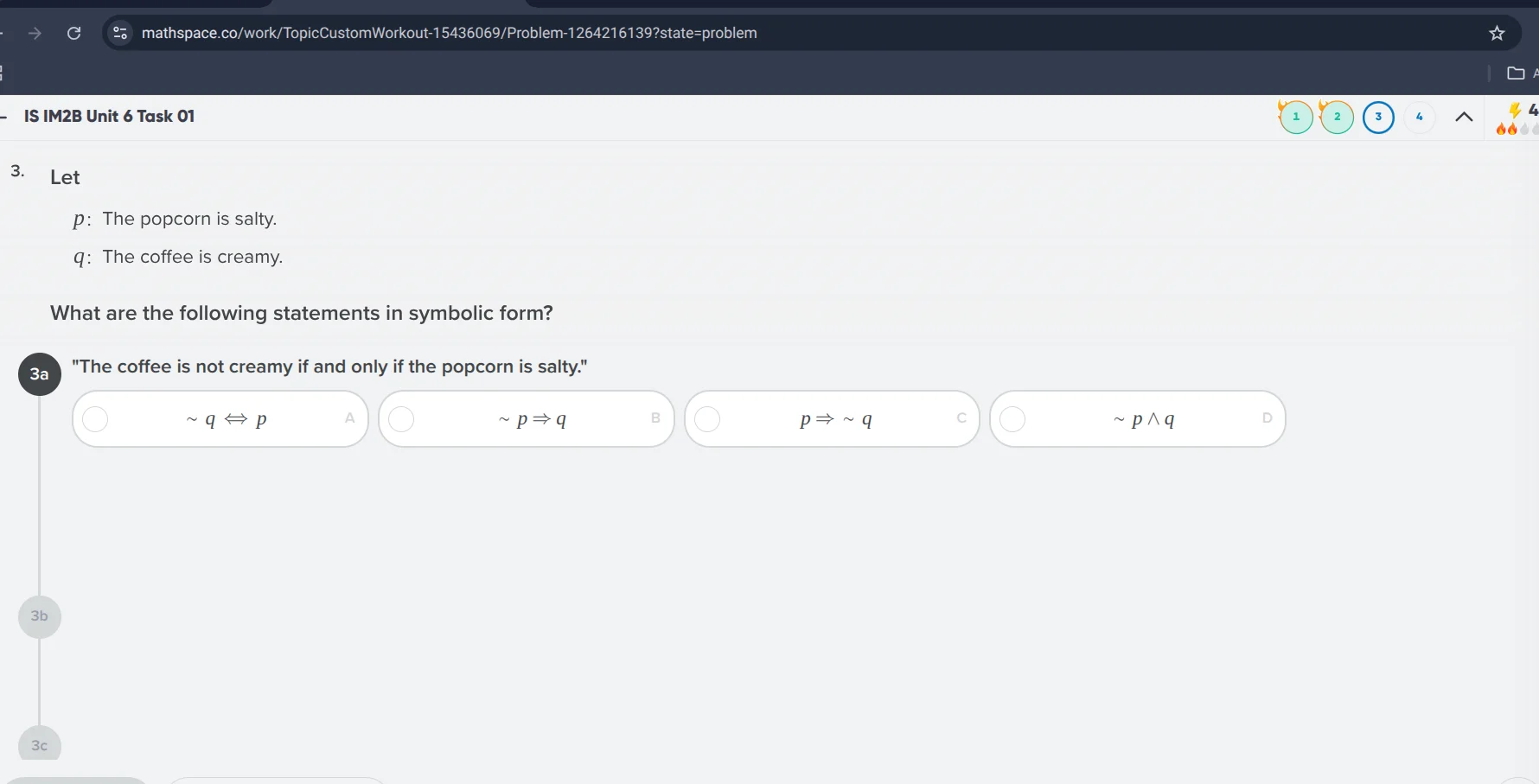 3. let p: the popcorn is salty. q: the coffee is creamy. what are the f…