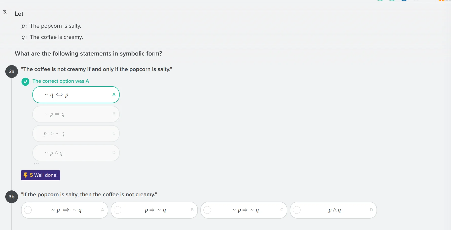 3. let p: the popcorn is salty. q: the coffee is creamy. what are the f…