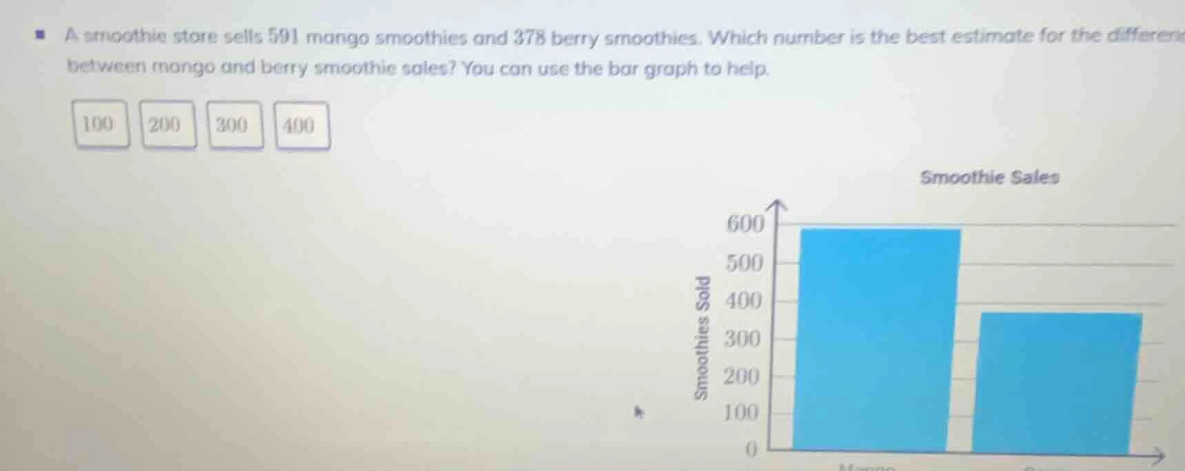 a smoothie store sells 591 mango smoothies and 378 berry smoothies. whi…