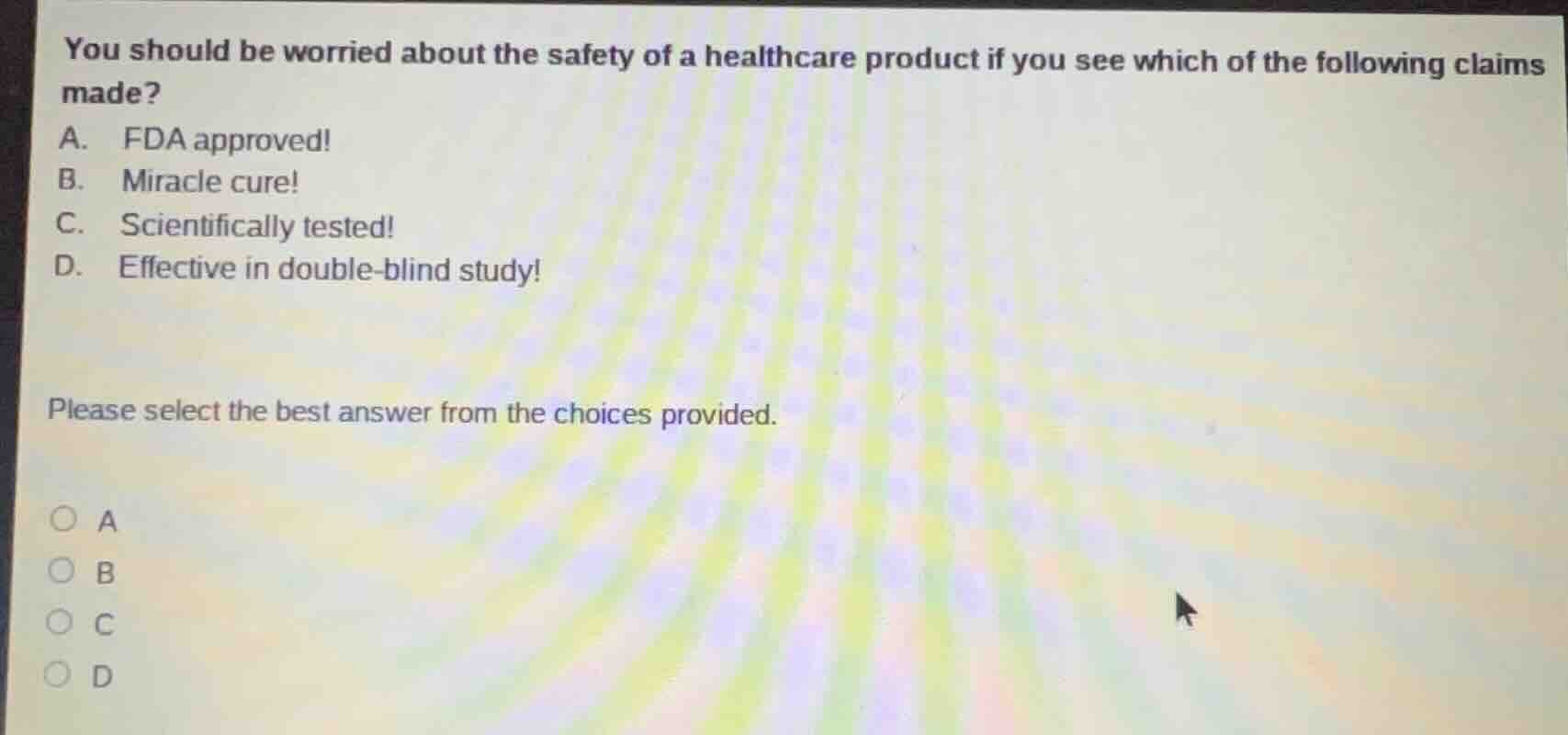 you should be worried about the safety of a healthcare product if you s…