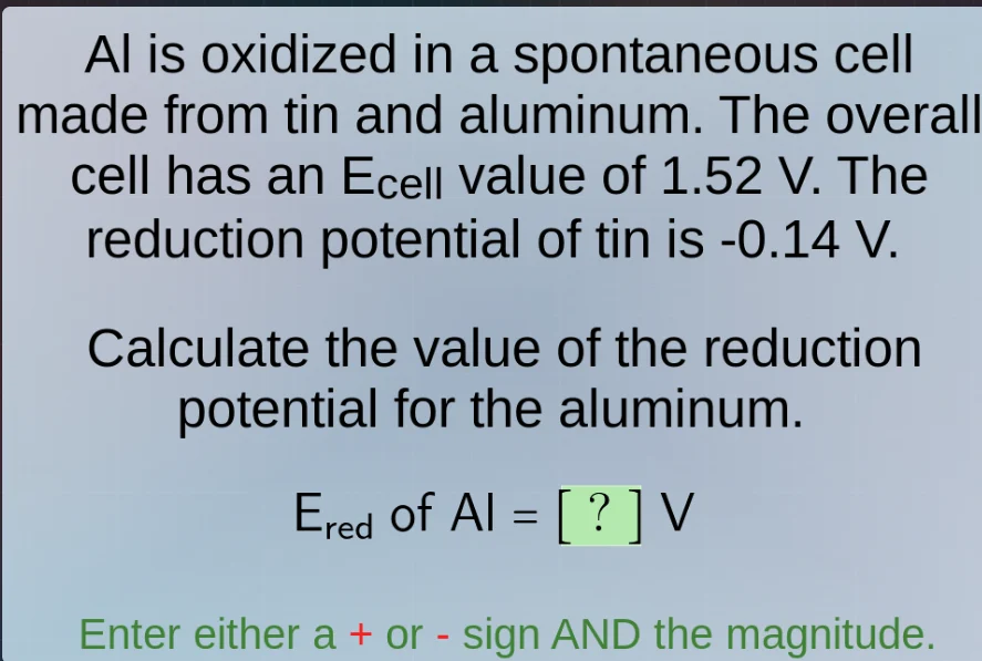 al is oxidized in a spontaneous cell made from tin and aluminum. the ov…