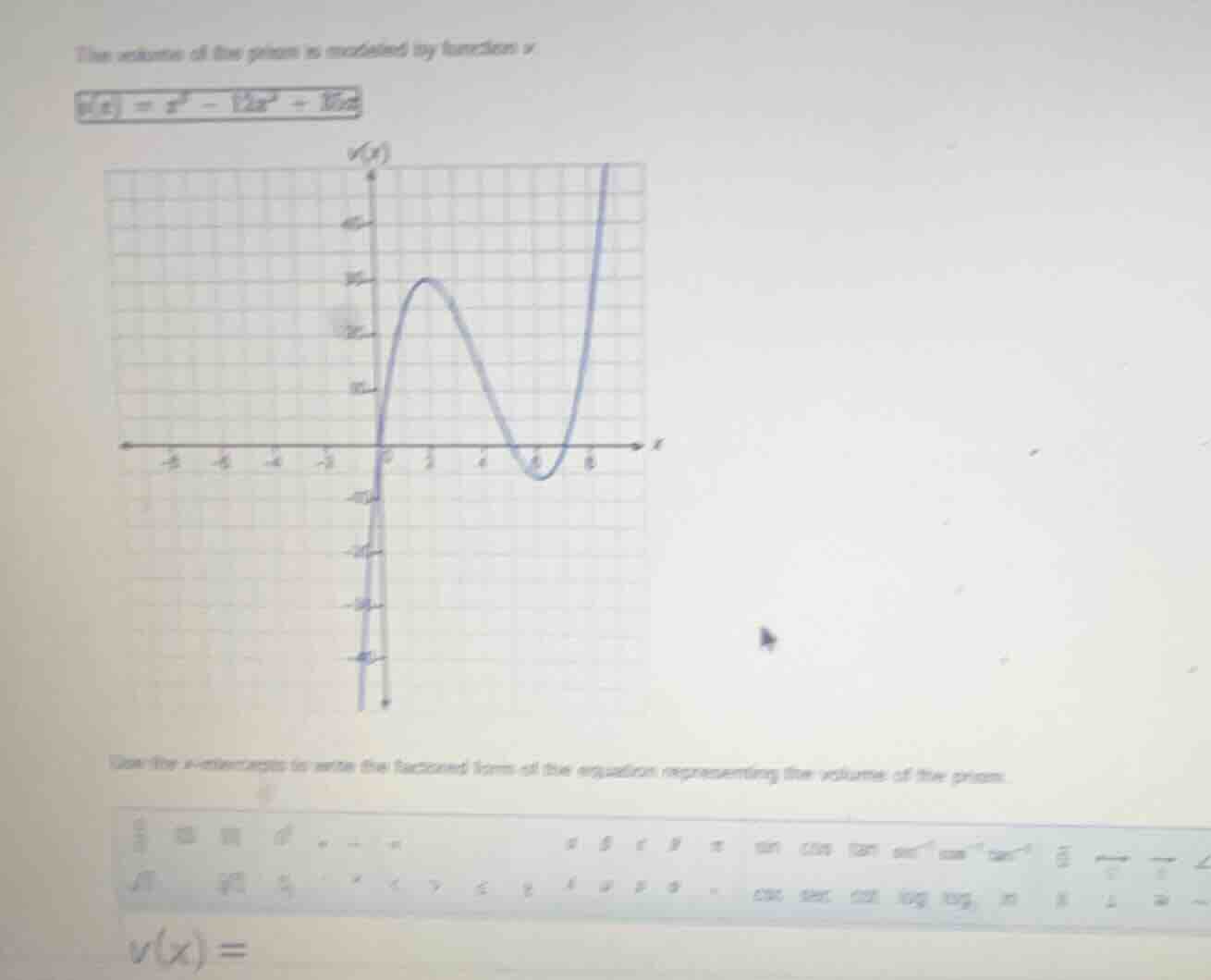 the volume of the prism is modeled by function v v(x) = x³ - 12x² + 35x…