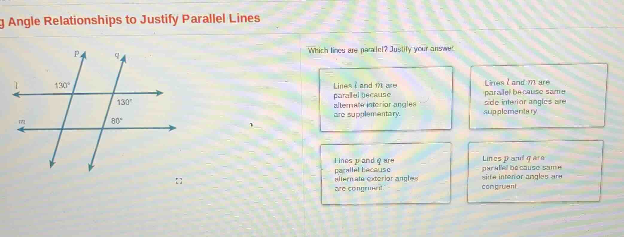 g angle relationships to justify parallel lines which lines are paralle…