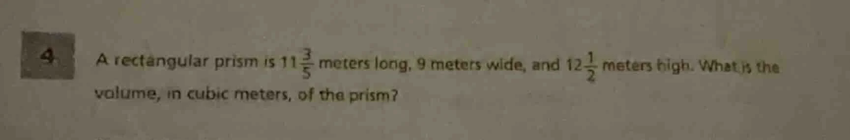 a rectangular prism is $11\\frac{3}{5}$ meters long, 9 meters wide, and…