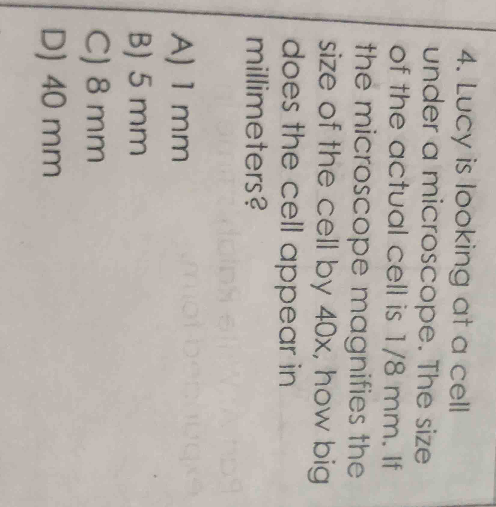 4. lucy is looking at a cell under a microscope. the size of the actual…