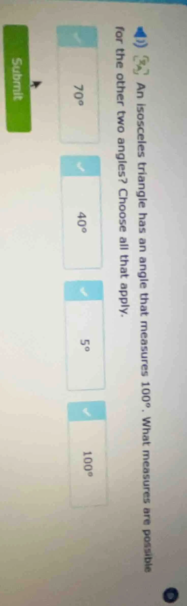 an isosceles triangle has an angle that measures 100°. what measures ar…