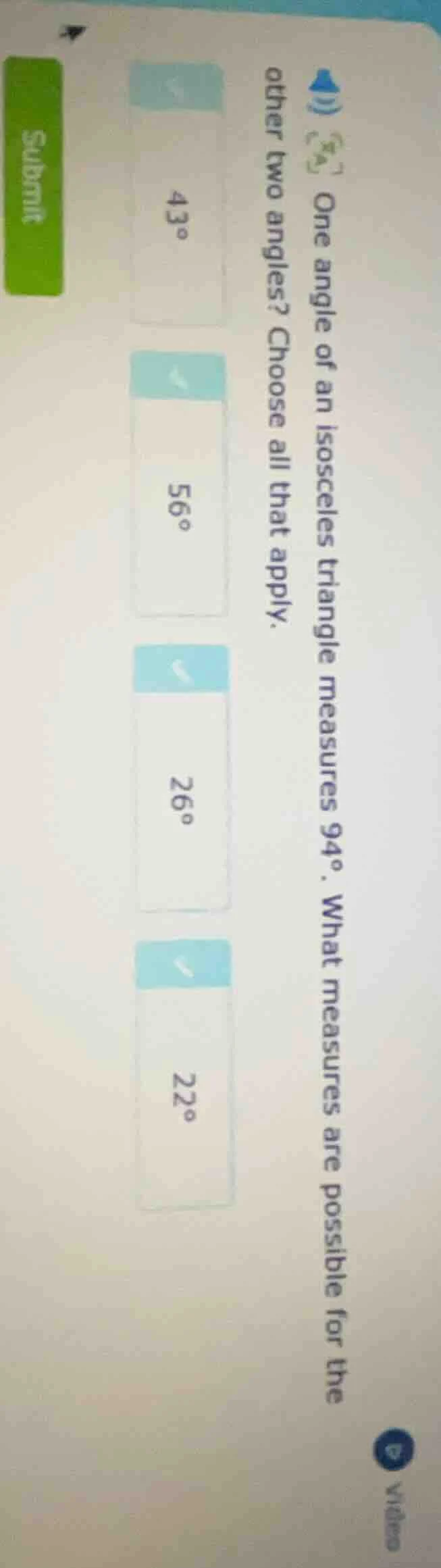 one angle of an isosceles triangle measures 94°. what measures are poss…