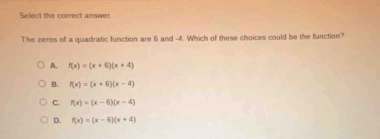 select the correct answer. the zeros of a quadratic function are 6 and …