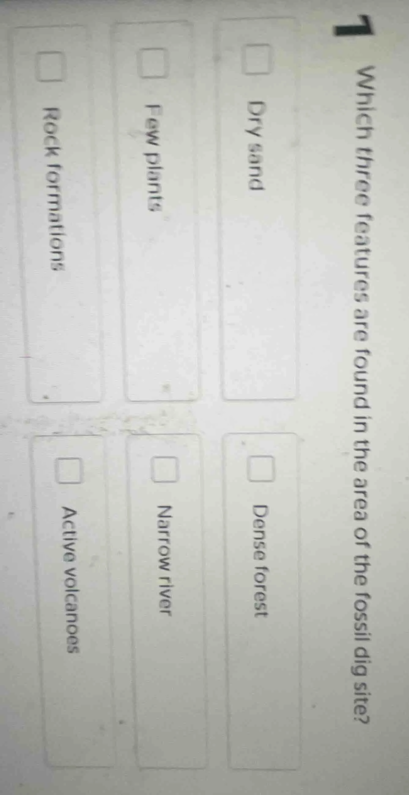 1 which three features are found in the area of the fossil dig site? dr…