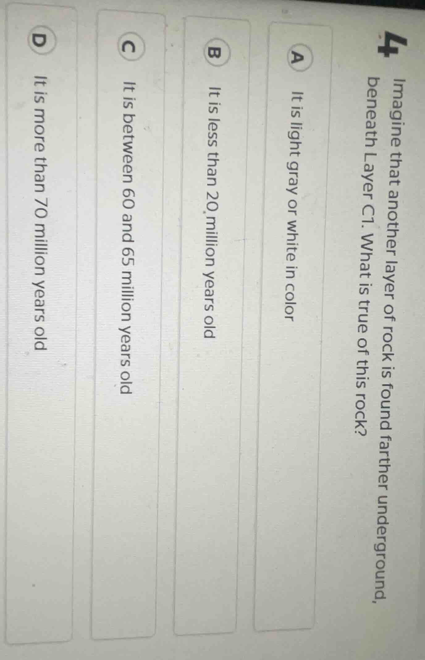4 imagine that another layer of rock is found farther underground, bene…