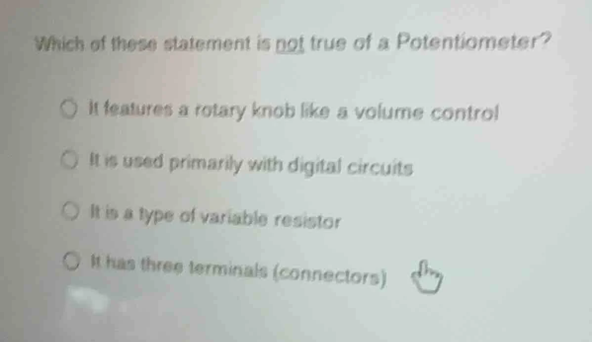 which of these statement is not true of a potentiometer? it features a …