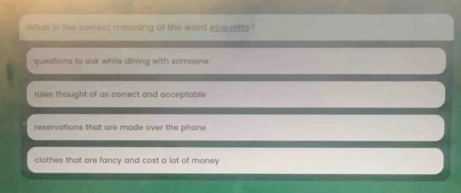 what is the correct meaning of the word etiquette? questions to ask whi…
