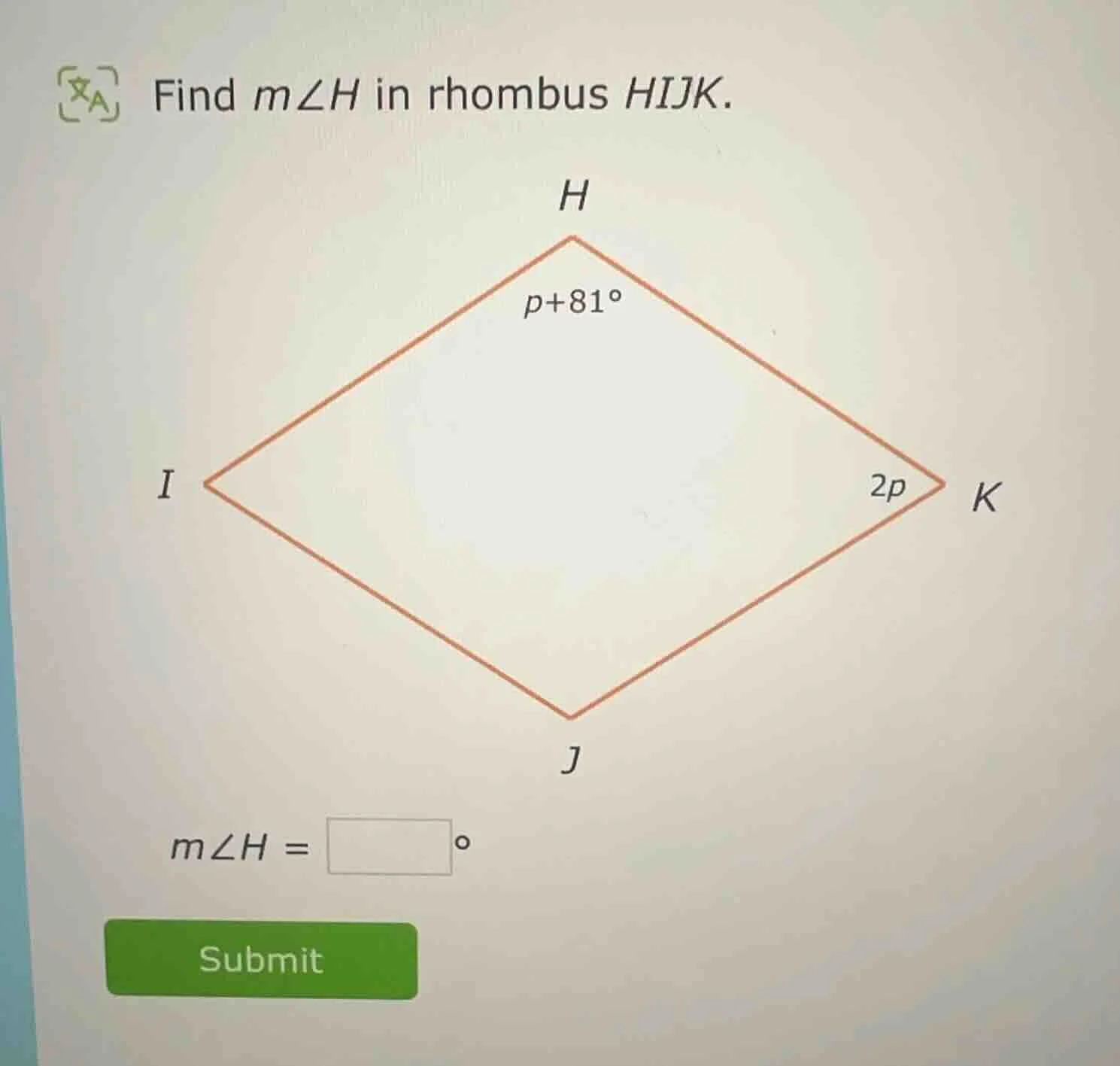 find ( mangle h ) in rhombus ( hijk ). ( mangle h = square^{circ} )