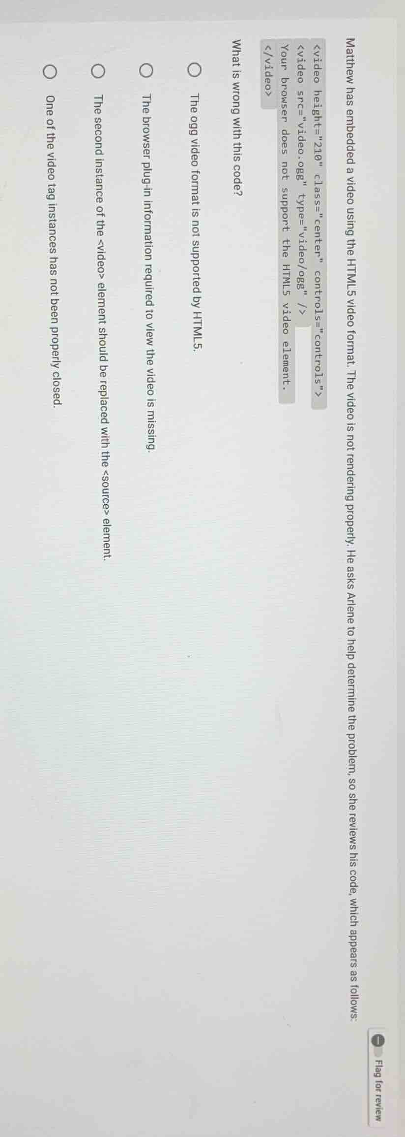 matthew has embedded a video using the html5 video format. the video is…