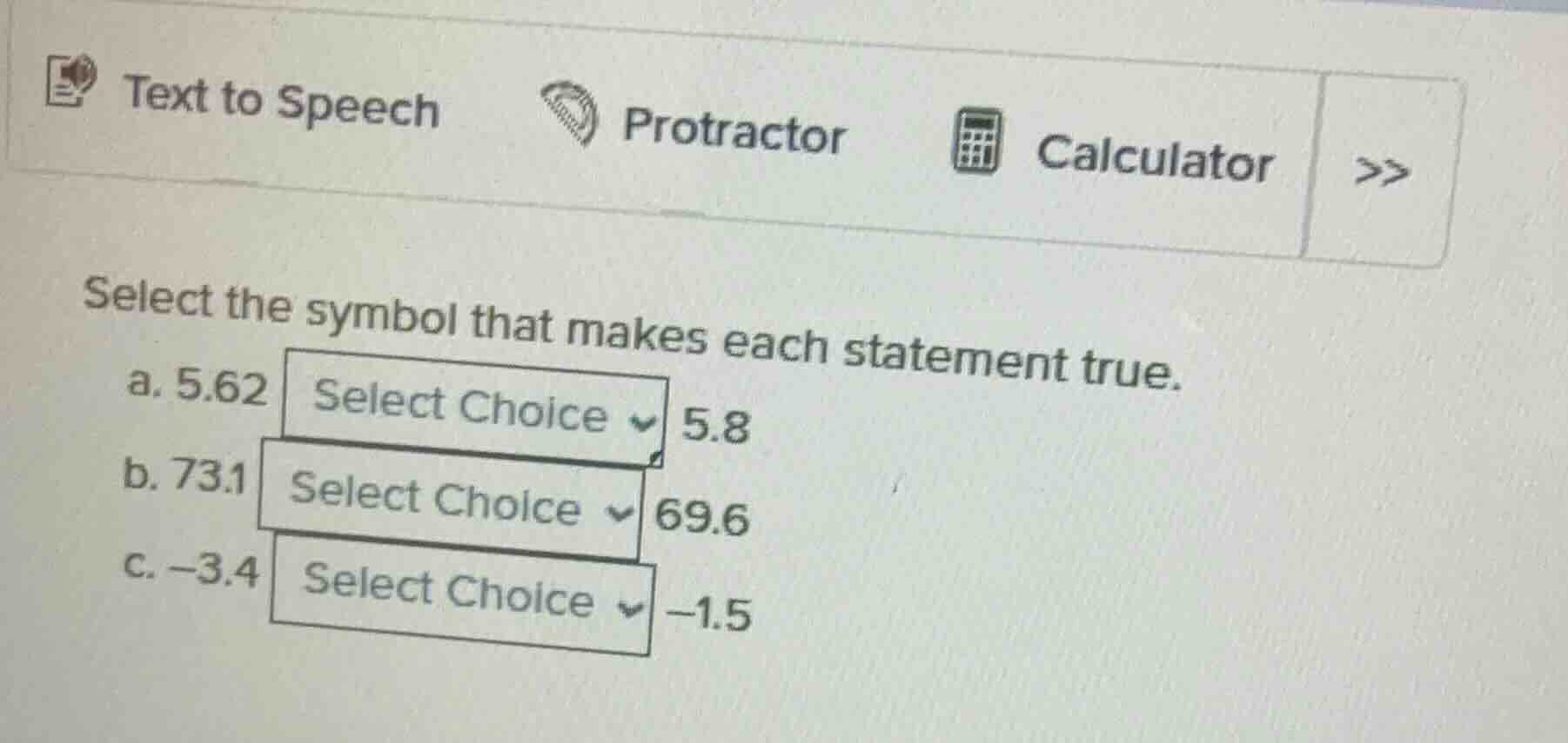 select the symbol that makes each statement true. a. 5.62 select choice…
