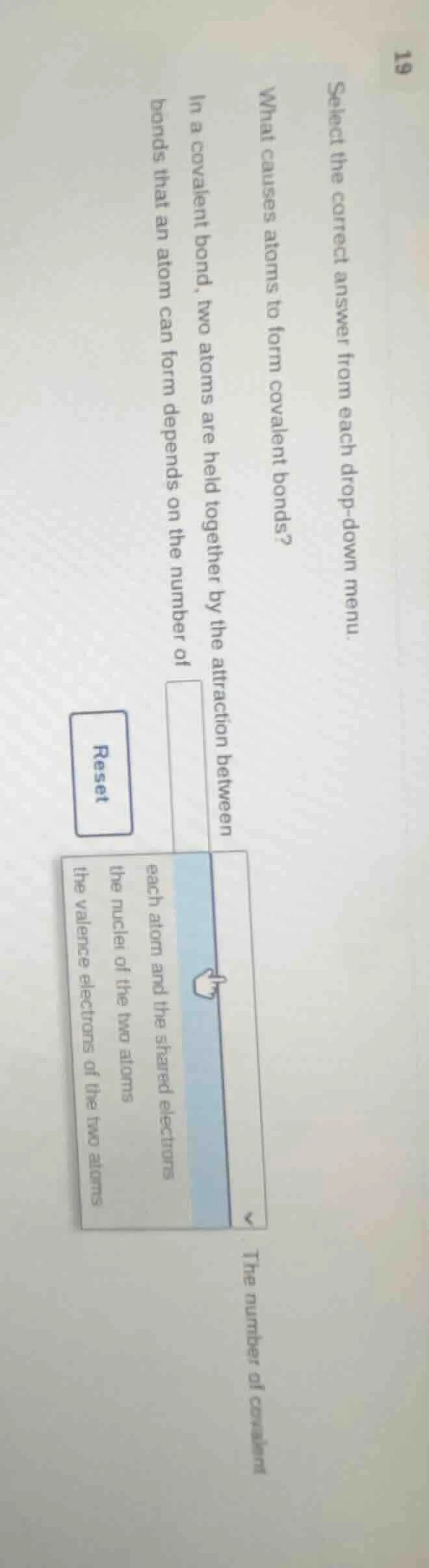 select the correct answer from each drop - down menu. what causes atoms…