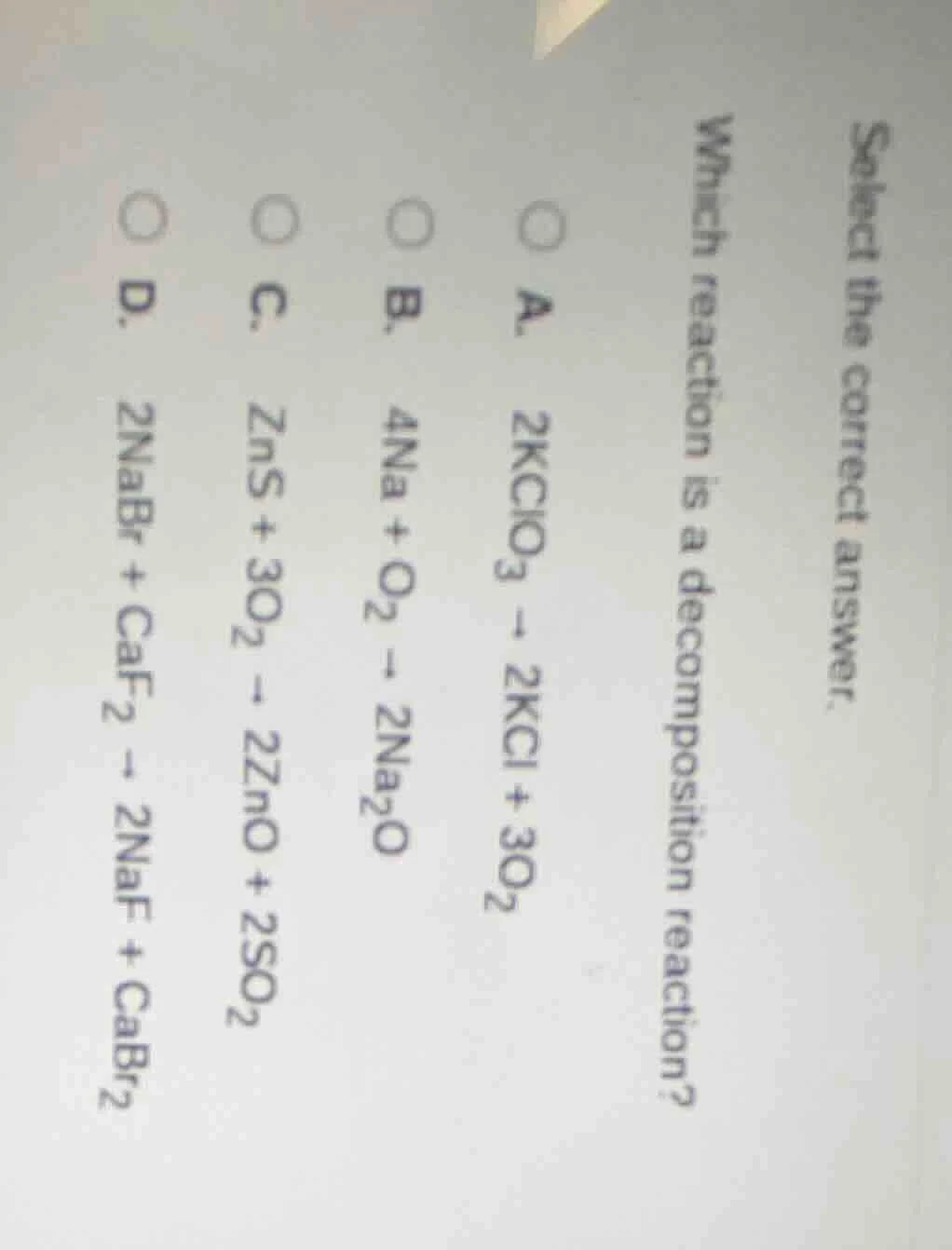 select the correct answer. which reaction is a decomposition reaction? …