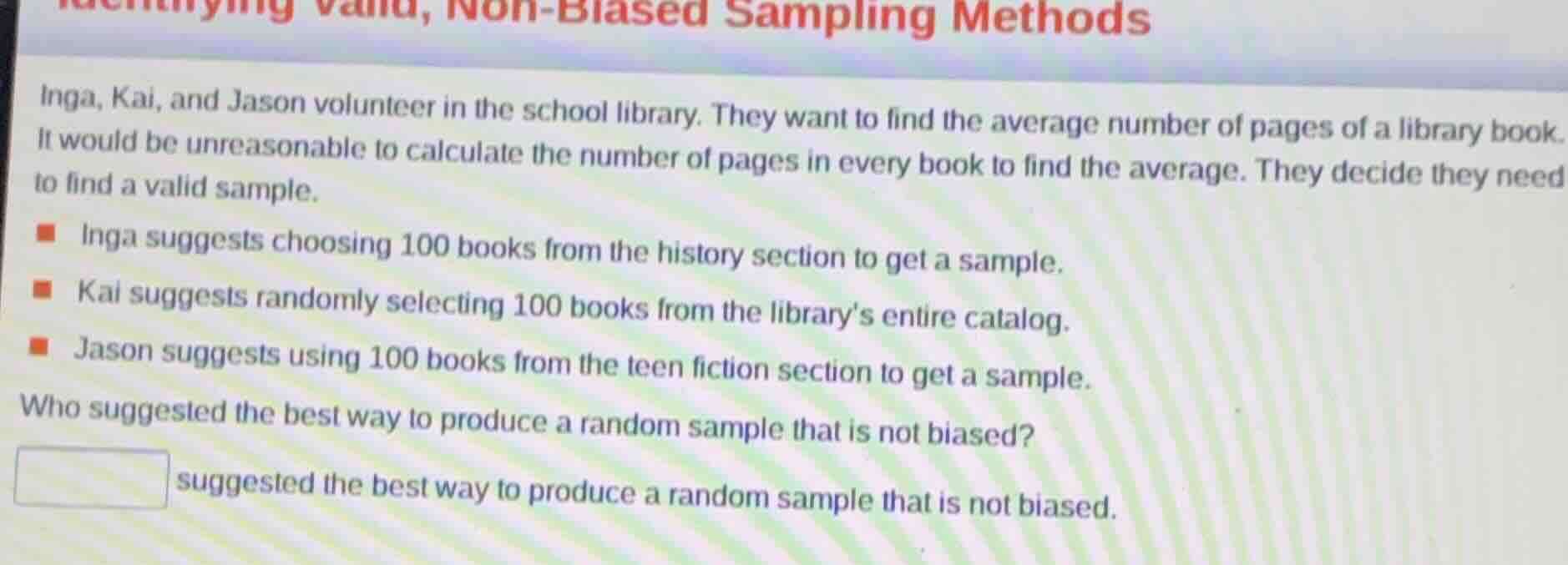 identifying valid, non - biased sampling methods inga, kai, and jason v…