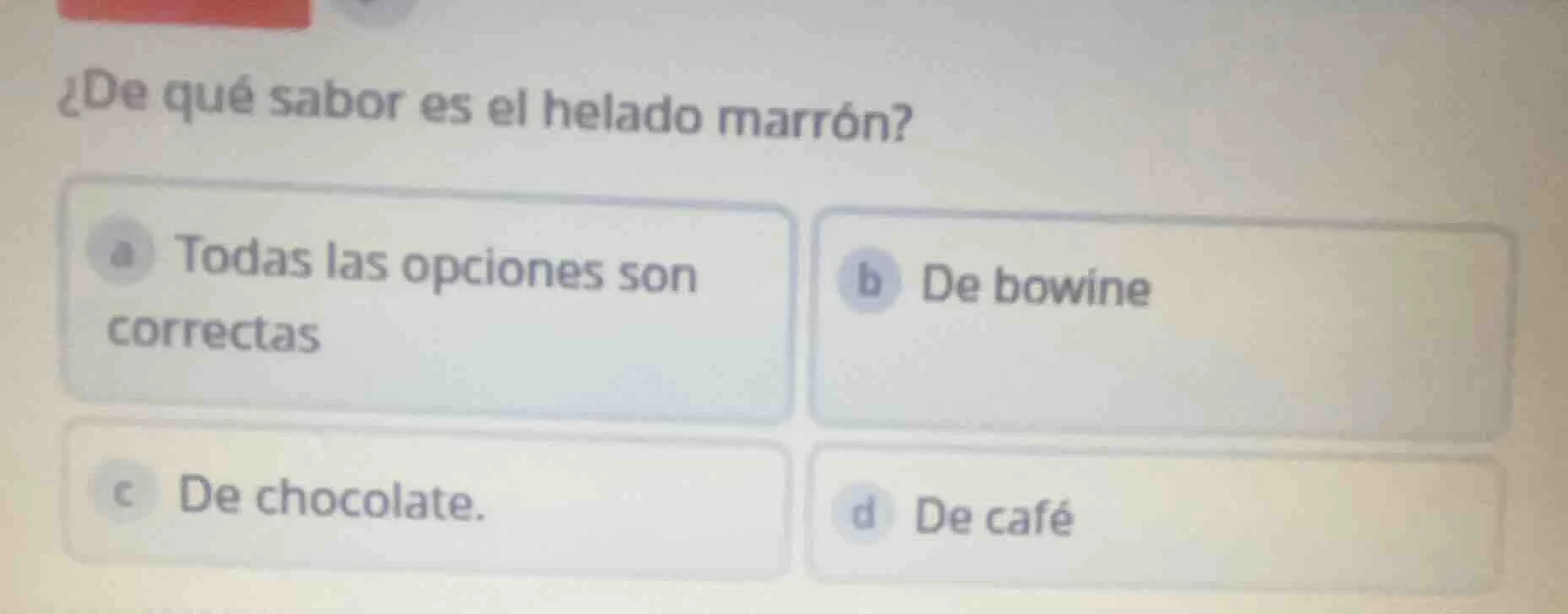 ¿de qué sabor es el helado marrón? a todas las opciones son correctas b…