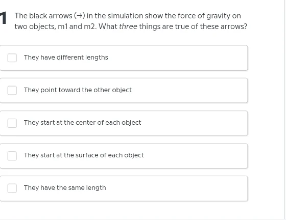 1 the black arrows (→) in the simulation show the force of gravity on t…